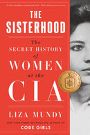 The Sisterhood : The Secret History of Women at the CIA-9781803998343