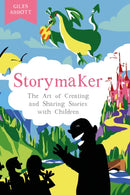 Storymaker : The Art of Creating and Sharing Stories with Children-9781803999180