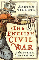 The English Civil War : A Historical Companion-9781803999388