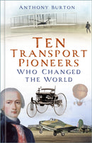 Ten Transport Pioneers Who Changed the World-9781803999470