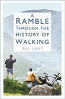 A Ramble Through the History of Walking-9781803999623