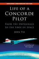 Life of a Concorde Pilot : From The Orphanage to The Edge of Space-9781803999784