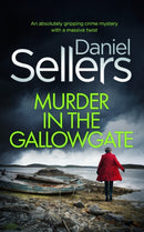 MURDER IN THE GALLOWGATE an absolutely gripping crime mystery with a massive twist-9781804056523