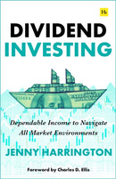 Dividend Investing : Dependable Income to Navigate All Market Environments-9781804090466