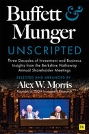 Buffett and Munger Unscripted : Three Decades of Investment and Business Insights from the Berkshire Hathaway Annual Shareholder Meetings-9781804091418