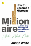 How to Become a Microcap Millionaire : A three-step strategy for stock market success-9781804091425