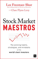 Stock Market Maestros : The winning habits, strategies, and mindsets of the world's best investors-9781804091463