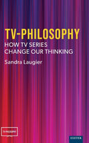 TV-Philosophy : How TV Series Change Our Thinking-9781804130216