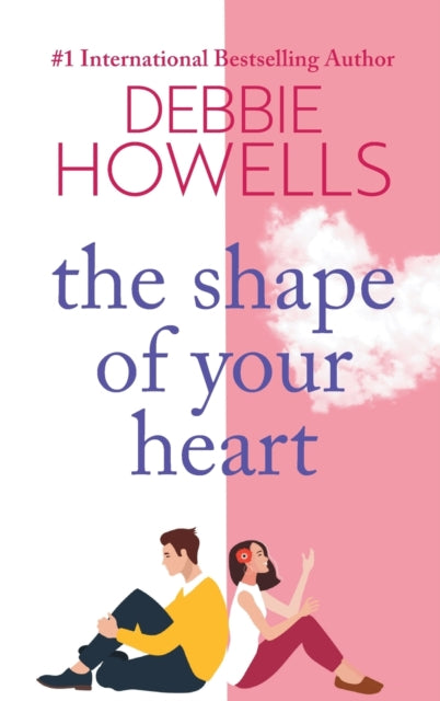 The Shape of Your Heart : A completely heartbreaking new novel from Debbie Howells-9781804150252