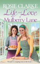Life and Love at Mulberry Lane : The next instalment in Rosie Clarke's Mulberry Lane historical saga series-9781804157312