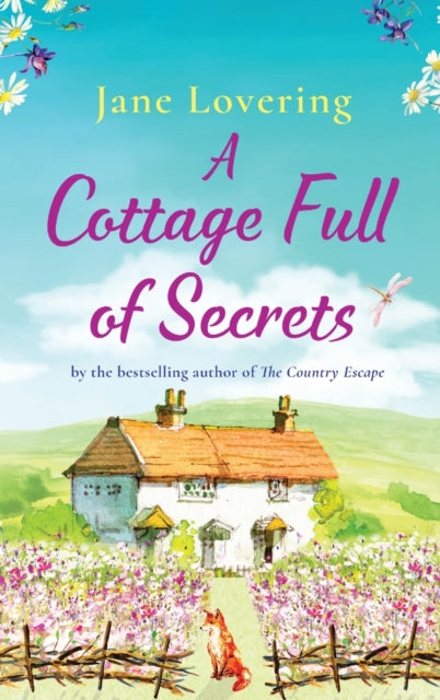 A Cottage Full of Secrets : Escape to the country for the perfect uplifting read-9781804158678