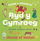 Pawb a Phopeth: Byd y Gymraeg / World of Welsh-9781804162729