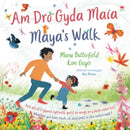 Am Dro gyda Maia / Maya''s Walk