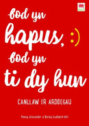 Bod yn Hapus, Bod yn Ti dy Hun: Canllaw i'r Arddegau-9781804163337