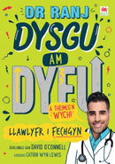 Dr Ranj: Dysgu am Dyfu a Theimlo'n Wych - Llawlyfr i Fechgyn-9781804163429
