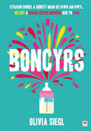 Boncyrs: Straeon Doniol a Gonest Mam Go Iawn a Hwyl, Helynt a Heriau Iechyd Meddwl Bod yn Fam-9781804164785