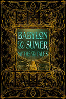 Babylon & Sumer Myths & Tales : Epic Tales-9781804178027