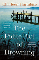 The Polite Act of Drowning-9781804182215