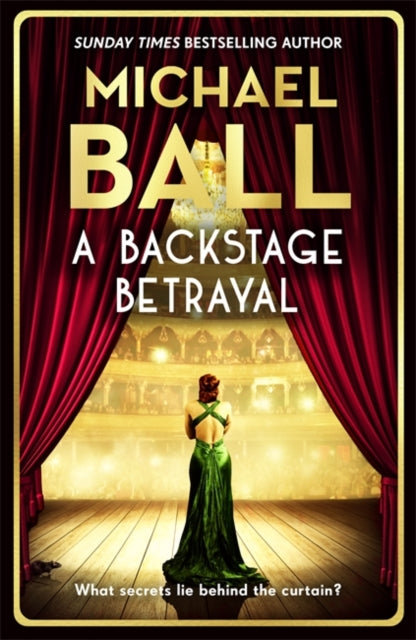 A Backstage Betrayal : The new novel from the West End legend-9781804182307