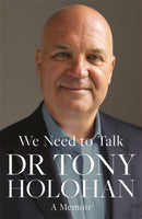 We Need to Talk: The Number 1 Bestseller : SHORTLISTED FOR THE IRISH BOOK AWARDS 2023 - Biography of the Year-9781804182499