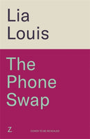 The Phone Swap : A new enemies-to-lovers romance from the author of BETTER LEFT UNSENT-9781804182758