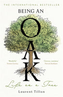 Being an Oak : Life as a tree-9781804183410