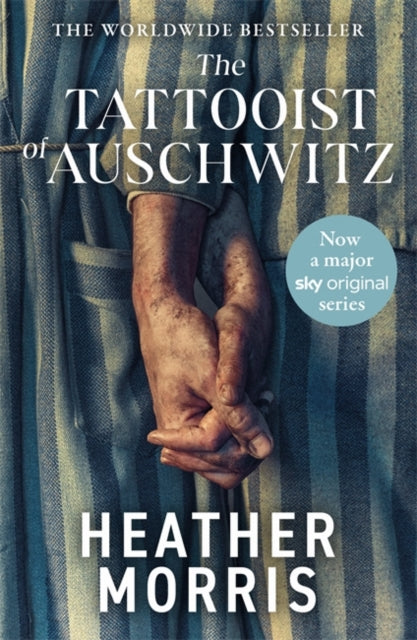 The Tattooist of Auschwitz : Now a major Sky TV series-9781804184158