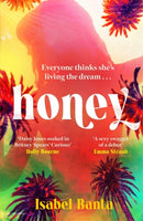 Honey : An addictive story of pop stardom-9781804184202