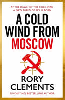 A Cold Wind From Moscow : The brand new 2025 thriller from the master of spy fiction-9781804185087