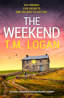 The Weekend : The BRAND NEW instant top 10 bestseller from the author of THE DAUGHTER - the perfect thrilling Mother's Day read-9781804185216
