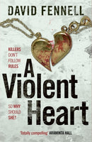 A Violent Heart : The brand new crime thriller from the acclaimed author of The Art of Death-9781804186077