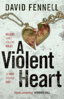 A Violent Heart : The brand new crime thriller from the acclaimed author of The Art of Death-9781804186084