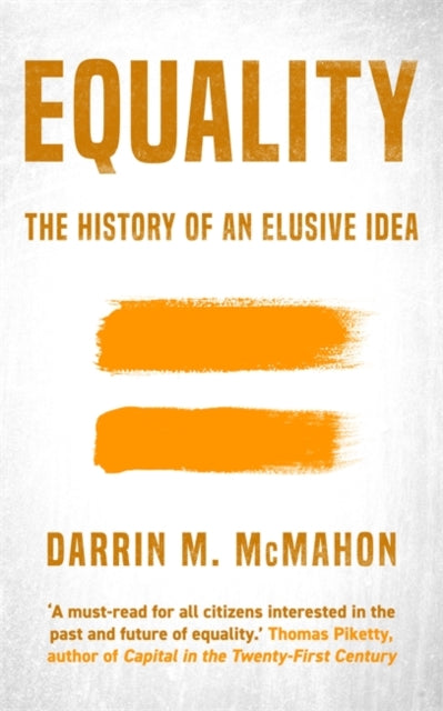 Equality : The history of an elusive idea-9781804186831