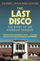 The Last Disco : The story of the Stardust tragedy-9781804188392