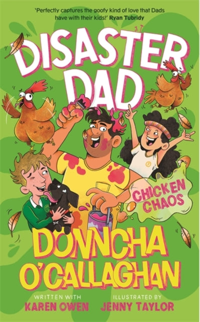 Disaster Dad: Chicken Chaos : THE BESTSELLING HILARIOUS BOOK FROM DONNCHA O'CALLAGHAN-9781804188910