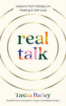 Real Talk : Lessons From Therapy on Healing & Self-Love-9781804190913