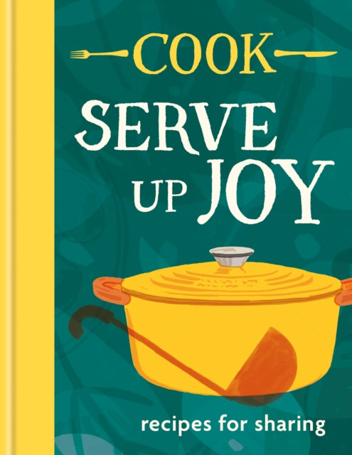 COOK: Serve up Joy : Recipes for sharing: The first book from the much-loved frozen meals brand-9781804192924