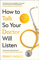 How To Talk So Your Doctor Will Listen