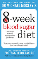 Michael Mosley's 8 Week Blood Sugar Diet-9781804193440