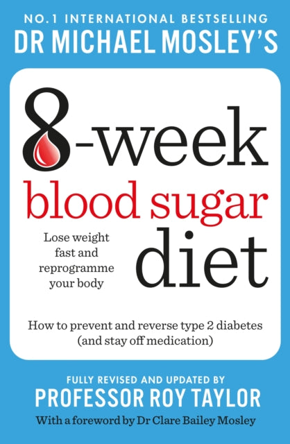 Michael Mosley's 8 Week Blood Sugar Diet