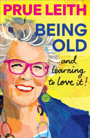 Being Old...and learning to love it!-9781804193747