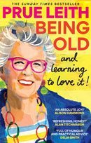 Being Old...and learning to love it!