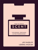 How to Speak Scent