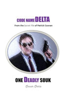 One Deadly Souk : From The Secret File Of Patrick Coonan-9781804244722