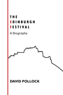 The Edinburgh Festival : A Biography-9781804250129