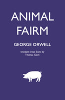Animal Fairm [Animal Farm in Scots]-9781804250396