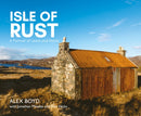 Isle of Rust : A Portrait of Lewis and Harris-9781804250822