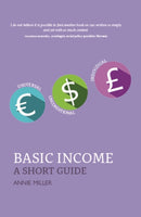 Basic Income : A Short Guide-9781804250921