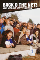 Back o the Net! : Why We Love Scottish Fitba-9781804251072