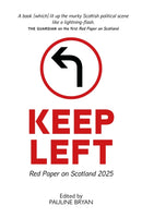 Keep Left : Red Paper on Scotland 2025-9781804252062